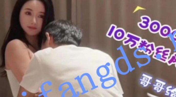 老王3-3000约抖音10万粉丝风骚网红哥哥给我我要
